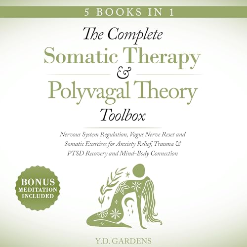 Cover of The Complete Somatic Therapy & Polyvagal Theory Toolbox