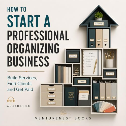 Cover of How to Start a Professional Organizing Business