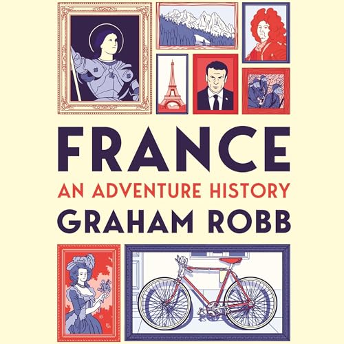 Cover of France: An Adventure History