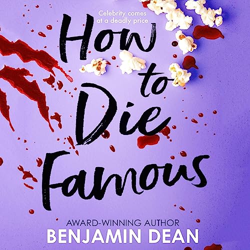 Cover of How To Die Famous