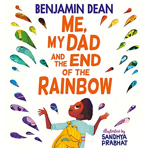 Cover of Me, My Dad and the End of the Rainbow