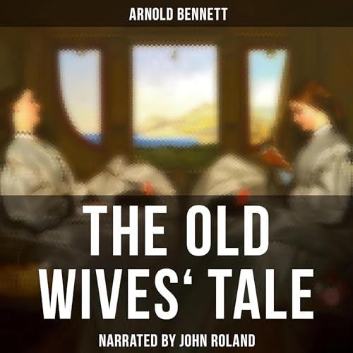 Cover of The Old Wives' Tale