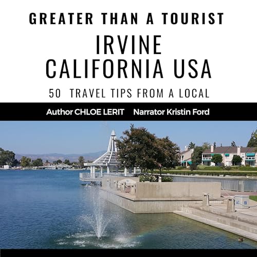 Cover of Greater than a Tourist: Irvine California USA