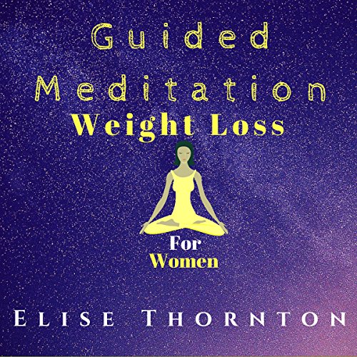 Cover of Guided Meditation Weight Loss for Women