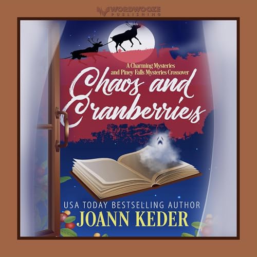 Cover of Chaos and Cranberries: A Piney Falls and Charming Mysteries Crossover