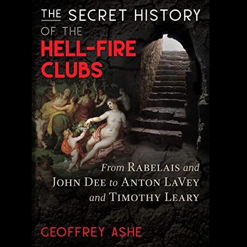 Cover of The Secret History of the Hell-Fire Clubs