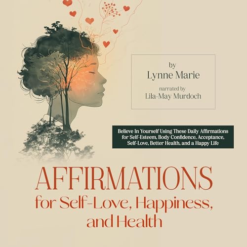 Cover of Affirmations for Self-Love, Happiness, and Health