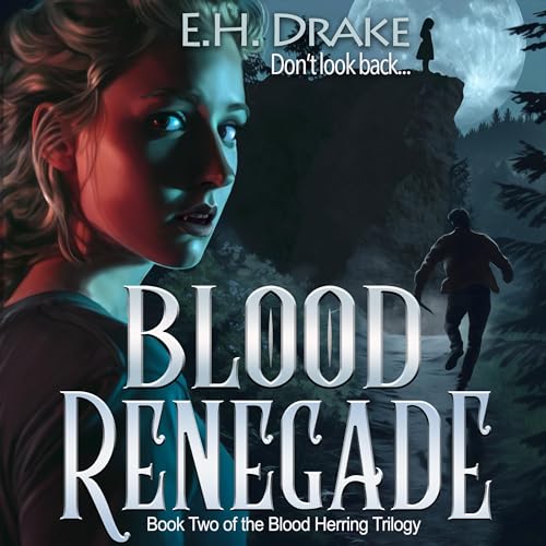 Cover of Blood Renegade: Don't Look Back...