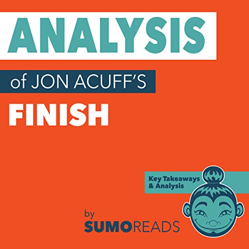 Cover of Analysis of Jon Acuff's "Finish" with Key Takeaways & Review