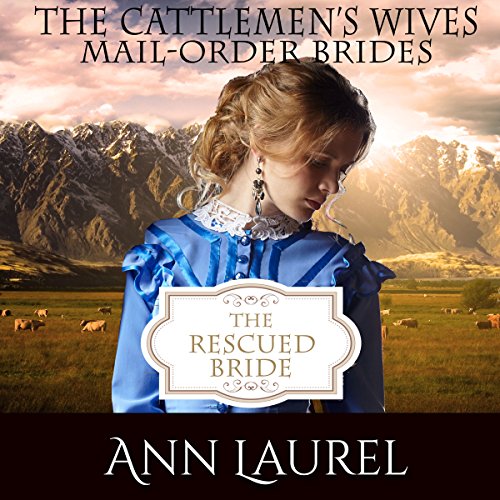 Cover of The Rescued Bride: Mail Order Brides