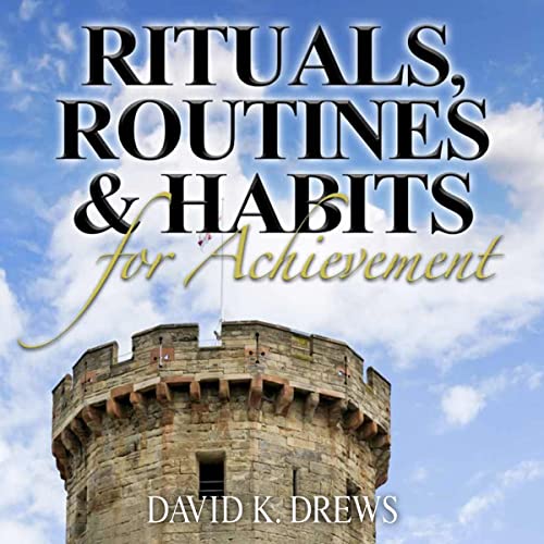 Cover of Rituals, Routines, and Habits for Achievement