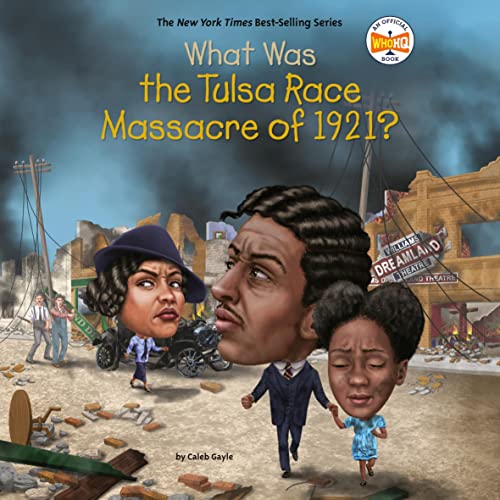 Cover of What Was the Tulsa Race Massacre of 1921?