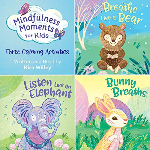 Cover of Mindfulness Moments for Kids: Three Calming Activities