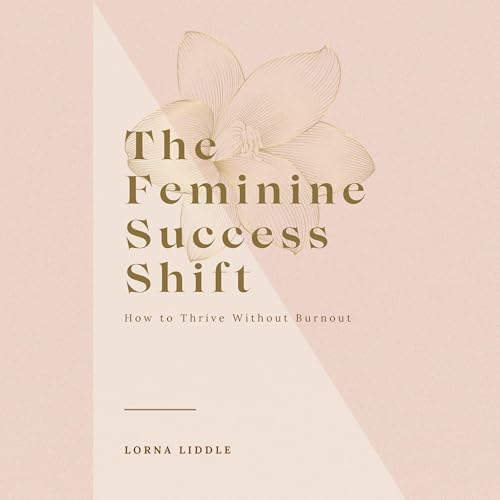 Cover of The Feminine Success Shift