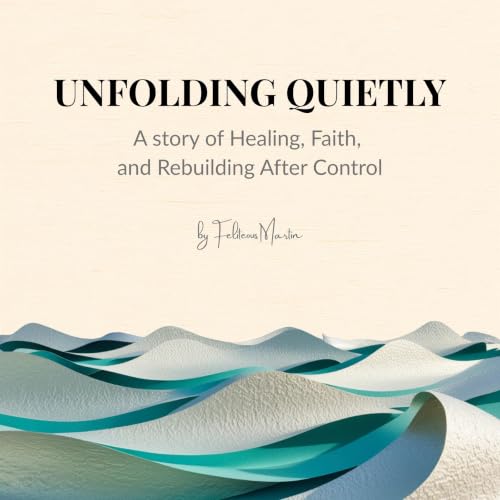 Cover of Unfolding Quietly