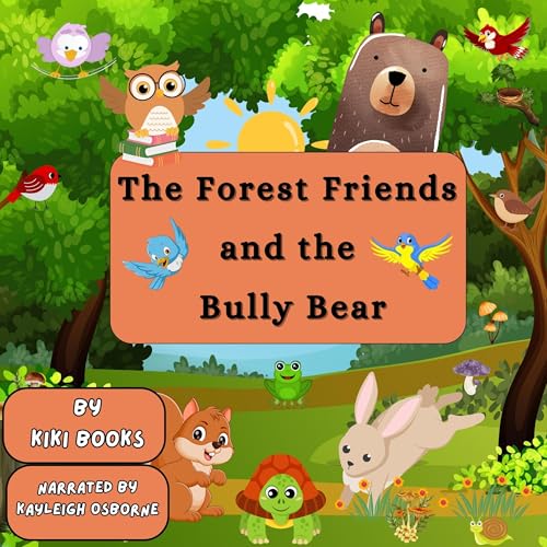 Cover of The Forest Friends and the Bully Bear