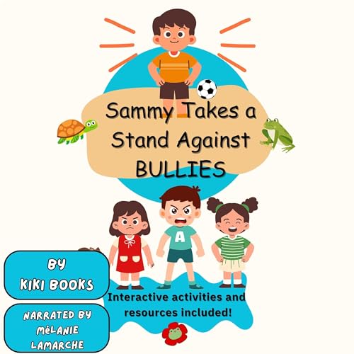Cover of Sammy Takes a Stand Against Bullies