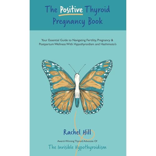 Cover of The Positive Thyroid Pregnancy Book