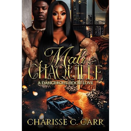 Cover of Mali & Chaquille: A Dangerous Hood Love