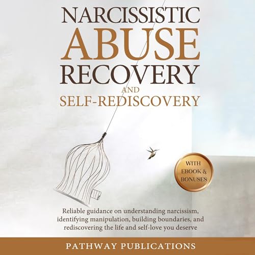 Cover of Narcissistic Abuse Recovery and Self-Rediscovery