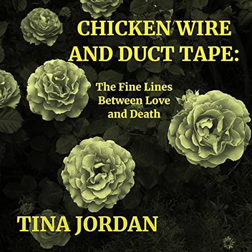 Cover of Chicken Wire and Duct Tape