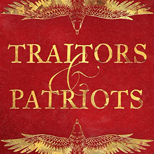 Cover of Traitors & Patriots