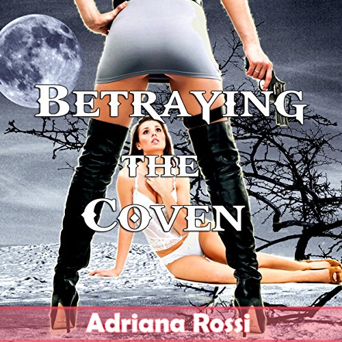 Cover of Betraying the Coven