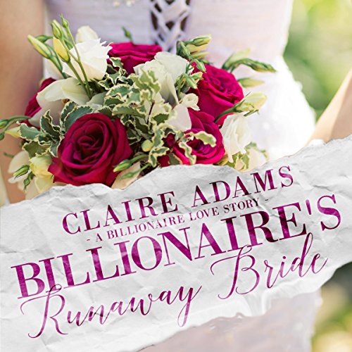 Cover of Billionaire's Runaway Bride: A Standalone British Billionaire Romance Novel