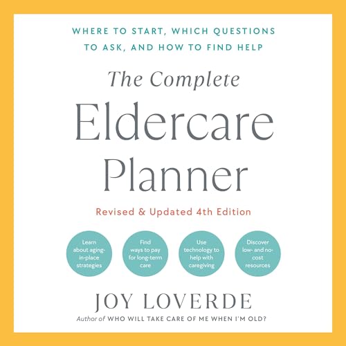 Cover of The Complete Eldercare Planner, Revised and Updated 4th Edition