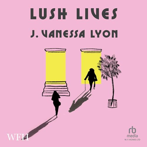 Cover of Lush Lives