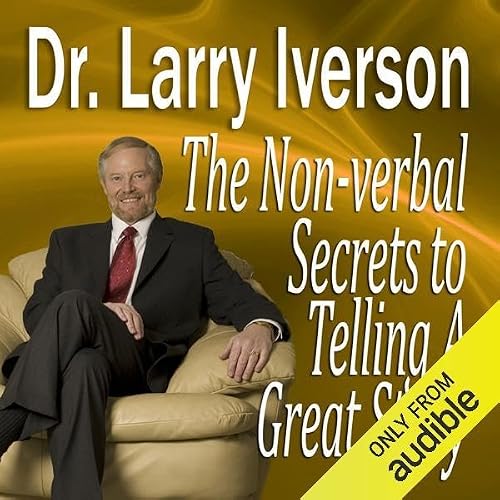 Cover of The Nonverbal Secrets to Telling a Great Story