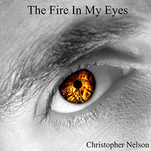 Cover of The Fire in My Eyes