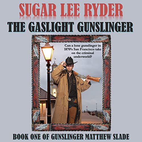 Cover of The Gaslight Gunslinger