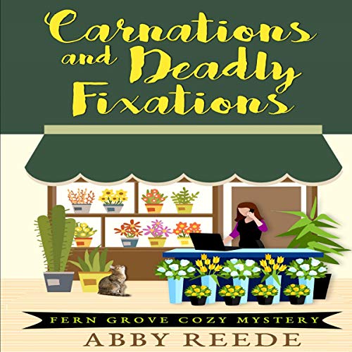 Cover of Carnations and Deadly Fixations