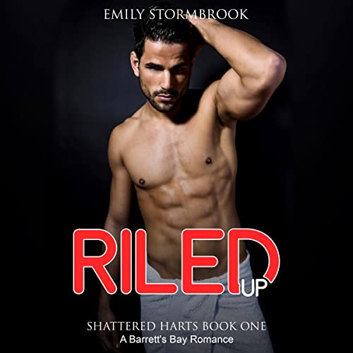 Cover of Riled Up: Shattered Harts