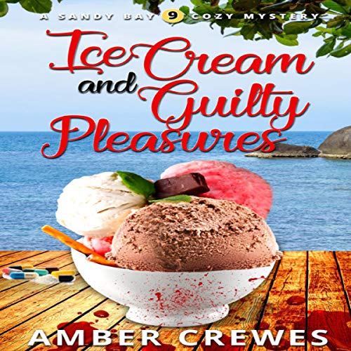 Cover of Ice Cream and Guilty Pleasures