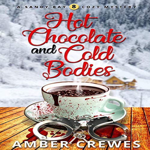 Cover of Hot Chocolate and Cold Bodies