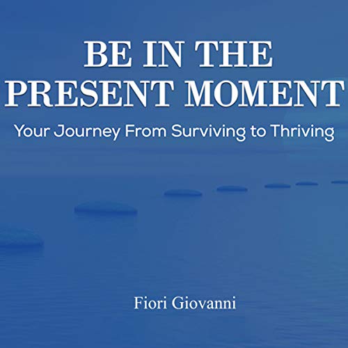 Cover of Be in the Present Moment