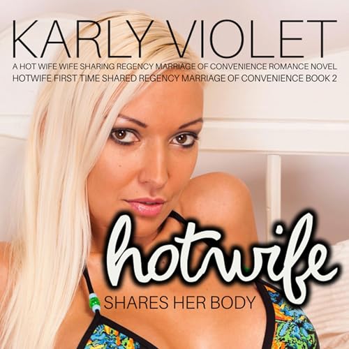 Cover of Hotwife Shares Her Body