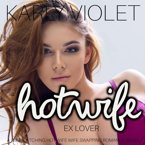 Cover of Hotwife Ex Lover