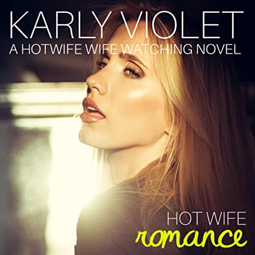 Cover of A Hotwife Wife Watching Novel