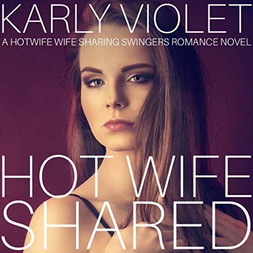 Cover of Hot Wife Shared