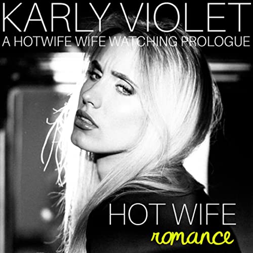 Cover of A Hotwife Wife Watching Prologue