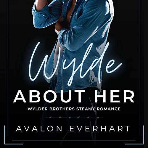 Cover of Wylde About Her