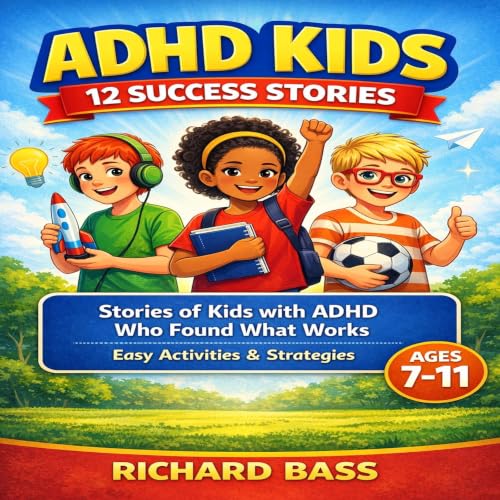 Cover of ADHD Kids 12 Success Stories