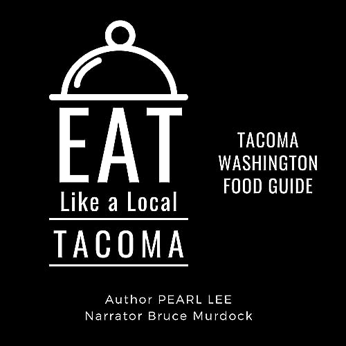 Cover of Eat Like a Local: Tacoma