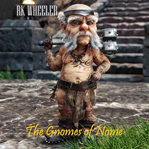 Cover of The Gnomes of Nome: The Dwarf Wars