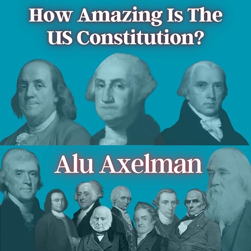 Cover of How Amazing Is the US Constitution?