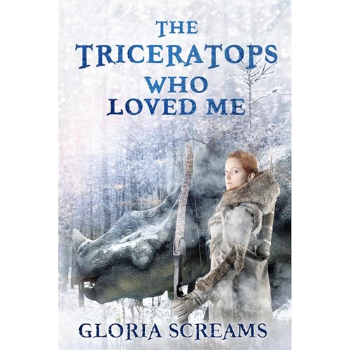 Cover of The Triceratops Who Loved Me