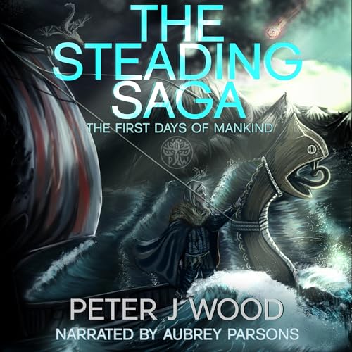 Cover of The Steading Saga: The First Days of Mankind (The Steading Trilogy Book 3)
